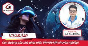 Con đường của nhà phát triển VR/AR/MR chuyên nghiệp | EXPERT TALKS