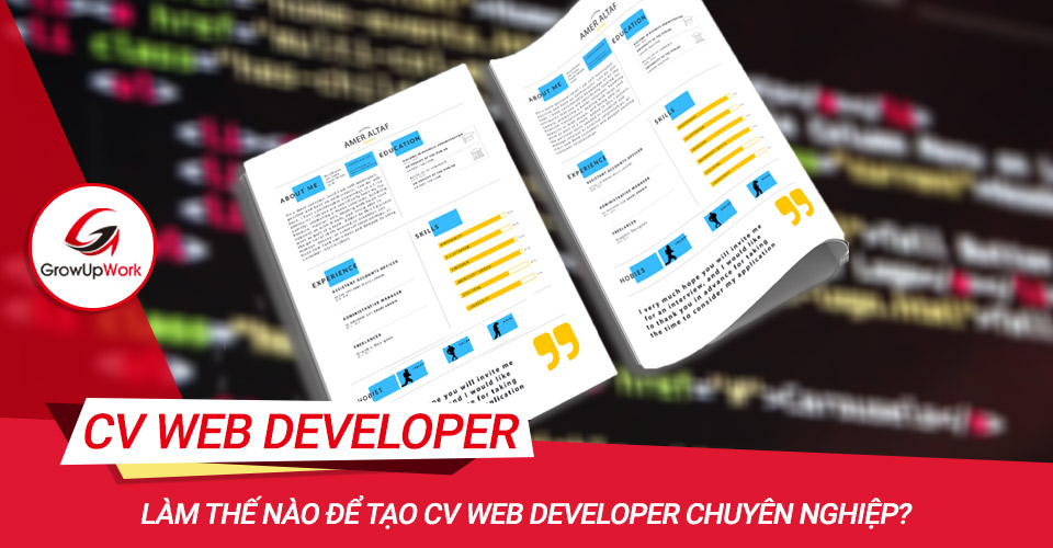 Làm thế nào để tạo CV Web Developer chuyên nghiệp?