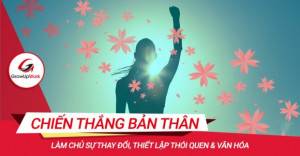 Làm chủ sự thay đổi bản thân - Lập thói quen và văn hóa chiến thắng