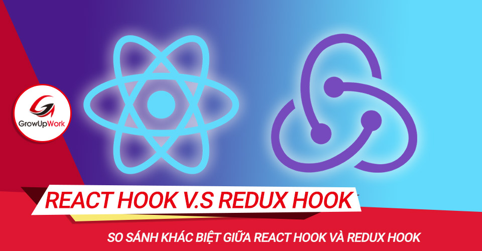 So sánh khác biệt giữa React Hook và Redux Hook