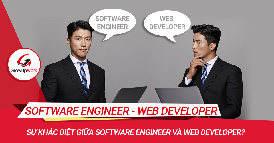 Sự khác biệt giữa Software Engineer và Web Developer?