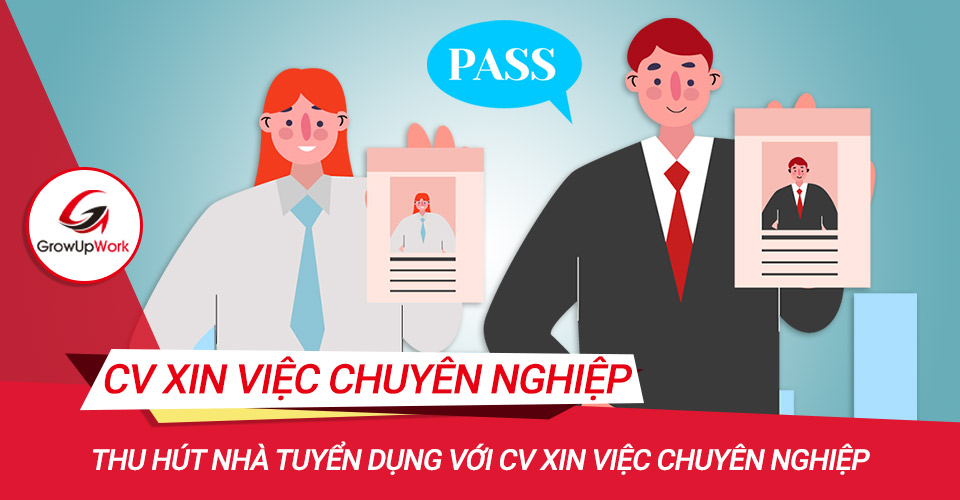 Thu hút nhà tuyển dụng với CV xin việc chuyên nghiệp