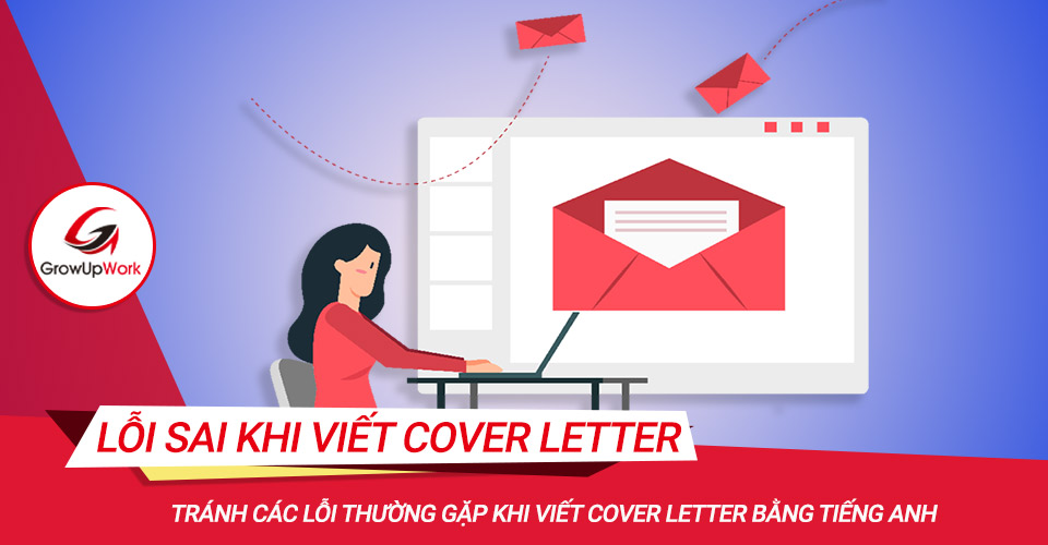 Tránh các lỗi thường gặp khi viết Cover Letter